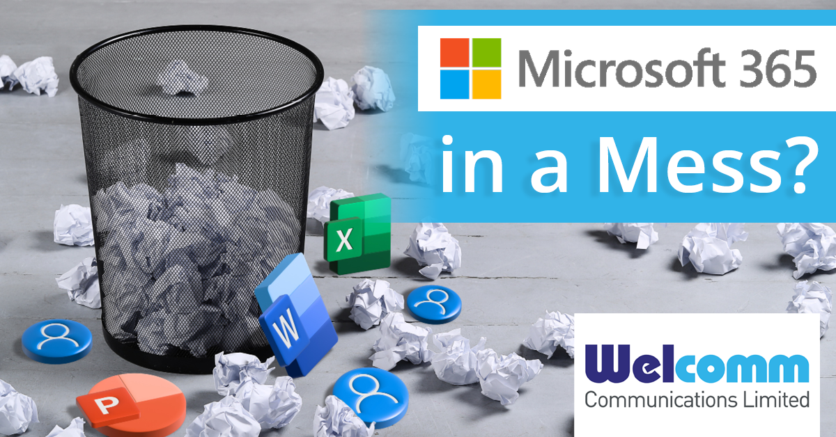 Image showing a bin surrounded by balls of paper and Microsoft 365 icons. Accompanied by text: "Microsoft 365 in a mess?"
